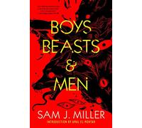 Boys, Beasts & Men