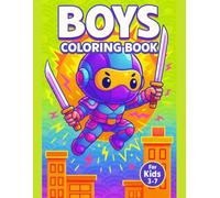 Boys Coloring and Activity Book Ages 3-7 - Dinosaurs, Trucks & Adventures - 110 Pages: Large Print Coloring Pages With Simple Illustrations - Perfect for Preschool & Kindergarten Creative Learning