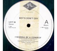 Boys Don't Cry - I wanna be a cowboy (1985) / Vinyl single [Vinyl-Single 7'']