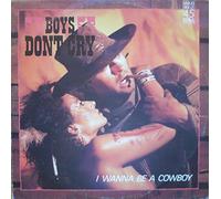 Boys Don't Cry - I Wanna Be A Cowboy [Vinyl Single 12'']