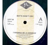 Boys Don't Cry - I Wanna Be A Cowboy [Vinyl Single 12'']