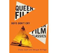 Boys Don't Cry (Queer Film Classics): Volume 2 (Queer Film Classics, 2)