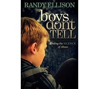 Boys Don't Tell: Ending the Silence of Abuse