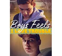 Boys Feels: I Love Trouble