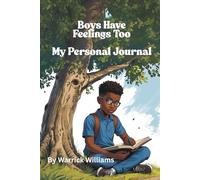 Boys Have Feelings Too- My Personal Journal