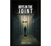 Boys in the Joint: A view of life in an Ohio prison