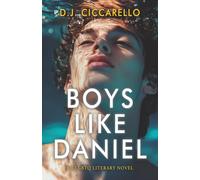 Boys Like Daniel: A Journey of Desire and Reckoning