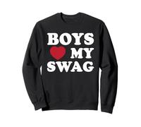 Boys Love My Swag, Confidence, Style, And Attitude Sweatshirt