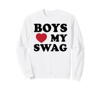Boys Love My Swag, Confidence, Style, And Attitude Sweatshirt