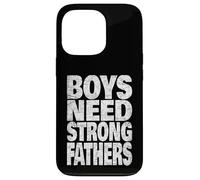 Boys Need Strong Men Biblical Father Role Models Heritage Case for iPhone 13 Pro