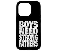 Boys Need Strong Men Biblical Father Role Models Heritage Case for iPhone 15 Pro