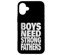 Boys Need Strong Men Biblical Father Role Models Heritage Case for iPhone 16 Plus