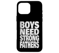 Boys Need Strong Men Biblical Father Role Models Heritage Case for iPhone 16 Pro Max