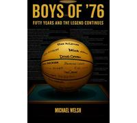 Boys of ‘76: 50 years and the legacy continues
