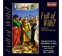 Boys Of Ely Cathedral Choir - Arthur Wills: Full of Wills!