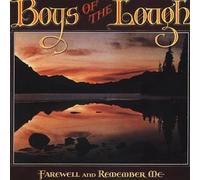 Boys Of The Lough - Farewell and Remember Me