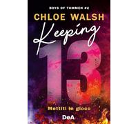 BOYS OF TOMMEN. KEEPING 13. METTITI IN GIOCO