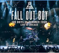 Fall Out Boy - BOYS OF ZUMMER TOUR: LIVE IN CHICAGO