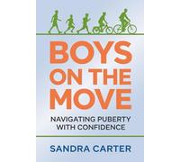 Boys on the Move: Navigating Puberty with Confidence