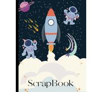 Boys' Rocket Paperback Scrapbook - 8.5 x 11 Inches - Blast Off into Creativity!: scrapbook