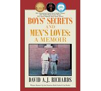 BOYS’ SECRETS AND MEN’S LOVES:: A MEMOIR