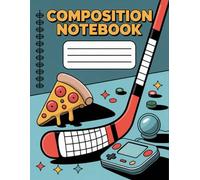 Boys Sports With Pizza Video Game Notebook: 120 Pages Composition Book, with Cartoon Cover Design, ideal for Journaling, School Notes, Writers, ... Cartoon Cover Design, ideal for Journalin