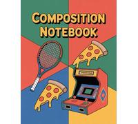 Boys Sports With Pizza Video Game Notebook: 120 Pages Composition Book, with Cartoon Cover Design, perfect for Creative Writing, Drawing, Teachers, ... Design, perfect for Creative Writing, Dr