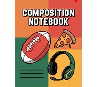 Boys Sports With Pizza Video Game Notebook: 120 Pages Composition Book, with Childrenstorybook Cover Design, designed for Journaling, Creative ... Book, with Childrenstorybook Cover