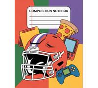 Boys Sports With Pizza Video Game Notebook: 120 Pages Composition Book, with Childrenstorybook Cover Design, designed for School Notes, Drawing, ... Childrenstorybook Cover Design, designed for