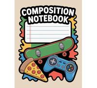 Boys Sports With Pizza Video Game Notebook: 120 Pages Composition Book, with Cutest Cover Design, suitable for School Notes, Creative Writing, ... Cover Design, suitable for School Notes, Cr