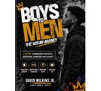 Boys to Men: The Urban Journey