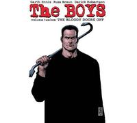 Boys Vol 12 -The Bloody Doors Off by Garth Ennis, Darick Robertson, Russ Braun on 25/12/2012 1st (first) edition
