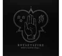 BoySetsFire - While A Nation Sleeps [LP] [VINYL]