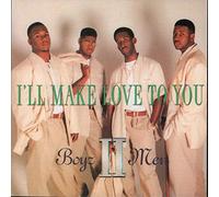 Boyz II Men - I'll Make Love To You (Pop Edit) / I'll Make Love To You (LP Version) (7" Vinyl Single)