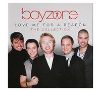 Boyzone - Love Me For A Reason : The Collection