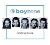 Boyzone - Where We Belong