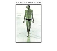 Boz Scaggs - Slow Dancer [50th Anniversary Edition]