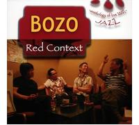 Bozo - Red Context-Anthology of Live