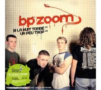 Bp Zoom - Si La Nuit Tombe-Un Peu Trop