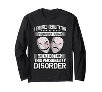 BPD I Endured Childhood Trauma Got This Personality Disorder Long Sleeve T-Shirt