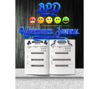 BPD Workbooks Journal: Daily Mood Notebook & Mental Health Tracker Focused Specifically For Borderline Personality Disorder Or Depression, Relieving ... A Self Care Journal for Adults & Teenagers