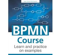 BPMN Course Learn and practice on examples