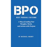 BPO: Best Possible Outcome