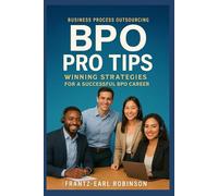 BPO PRO TIPS: Winning Strategies for a Successful BPO Career