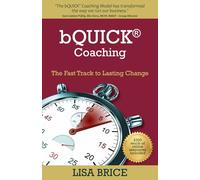 bQUICK® Coaching: The Fast Track to Lasting Change