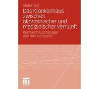 Br - Das Krankenhaus zwischen konomischer und medizinischer Vernunft - P555z