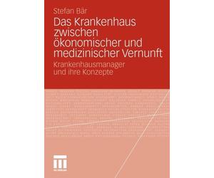 Br - Das Krankenhaus zwischen konomischer und medizinischer Vernunft - X555z