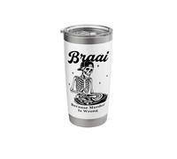 Braai Because Murder is Wrong Skeleton Grilling Stainless Steel Insulated Tumbler