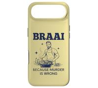 Braai Because Murder Is Wrong South African BBQ Funny Case for iPhone Air