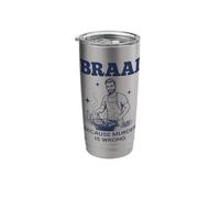 Braai Because Murder is Wrong South African BBQ Funny Stainless Steel Insulated Tumbler